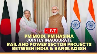 PM Modi PM Hasina jointly inaugurate rail and power sector projects between India amp Bangladesh [upl. by Anileda]