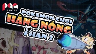 TOP Chuyên Gia VŨ KHÍ trong Thế Giới Pokemon Phần 2  PAG Center Pokemon Việt Nam [upl. by Renraw71]