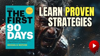 LEARN PROVEN STRATEGIES  The First 90 Days Summary by Michael Watkins  Detailed Audiobook Summary [upl. by Sobmalarah489]