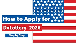 How to Apply for DVLottery2026 [upl. by Eckmann5]