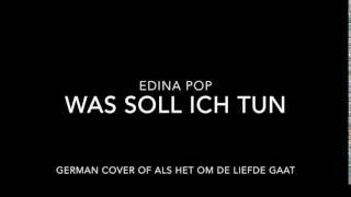 Edina Pop  Was soll ich tun [upl. by Hsevahb449]