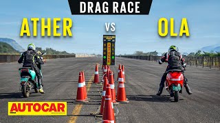 Drag Race Ather 450X vs Ola S1 Pro  Fast and fun electric scooters meet  Autocar India [upl. by Stedmann]