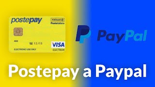 Come Collegare Postepay a Paypal Passo per Passo [upl. by Yenetruoc]