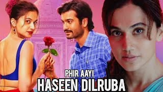 Phir Aayi Haseen Dilruba Movie Review  FILMI Dhanak [upl. by Aerdnak]