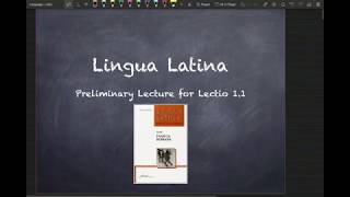 Lingua Latina 11 Preliminary Lecture [upl. by Leiso956]