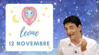 Leone ♌️ LOroscopo di Paolo Fox  12 Novembre 2024  Lavoro al centro della scena [upl. by Eimam]