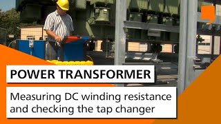 Power Transformer Testing  Measuring DC winding resistance and checking the tap changer [upl. by Crean152]