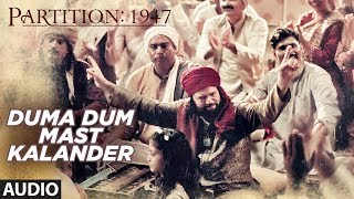 Duma Dum Mast Kalander Full Audio Song  Partition 1947  Huma Qureshi Om Puri [upl. by Jonina]