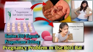 Susten 200 tablet during pregnancy Progesterone 200mg Side Effects Benefits Uses [upl. by Atterehs]