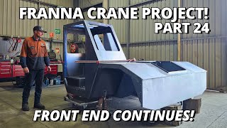 Fitting The NEW Cab amp Welding the Front End  Franna Crane Project  Part 24 [upl. by Inoliel561]