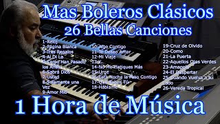 Mas Boleros Clásicos  26 Bellas Canciones  OMAR GARCIA  ORGAN amp KEYBOARDS [upl. by Oemac]