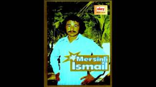 MERSİNLİ İSMAIL  ÖLDÜR BENİ [upl. by Elades97]