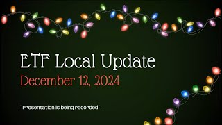 ETF Local Update December 12 2024 [upl. by Stover989]