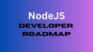 Nodejs Developer Roadmap 2023 [upl. by Trelu]