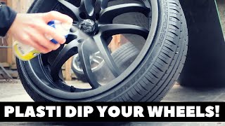 Plasti Dip Your Wheels At Home and Easy  To DoNot To Do [upl. by Tews]