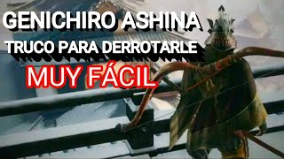 âš ï¸TRUCO para MATAR GENICHIRO ASHINA en Sekiro shadows die twice [upl. by Jaclyn]