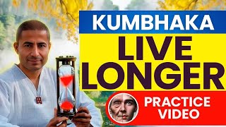 Extend your life with Kumbhaka Pranayama  Full Breath Retention Practice Video [upl. by Jehanna]