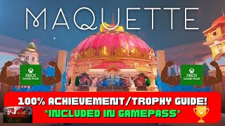 Maquette  100 AchievementTrophy Guide Included With Gamepass [upl. by Nomor]