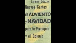 Los ángeles cantando están Carmelo Erdozáin  Casete ‘Nuevos Cantos de Adviento y Navidad’ 1986 [upl. by Wolfgram]