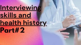 INTERVIEWING SKILLS AND HEALTH HISTORY  post RN BScN  part2UrduHindi [upl. by Alrak679]