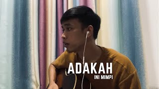 ADAKAH INI MIMPI FULL COVER  REEDZWAN COVER NIDZA AFHAM [upl. by Sashenka]