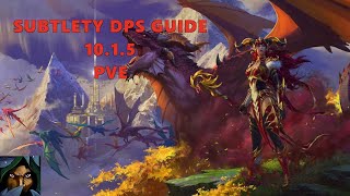 Subtlety Rogue PVE Guide 1015 [upl. by Yrakaz568]