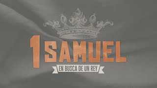 01 1 Samuel 1  Fidelidad de Dios en tiempos difíciles [upl. by Naedan]