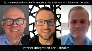 141 Integrated Personal Formation at the 2024 National Eucharistic Congress [upl. by Pish115]