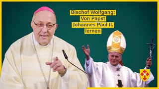 Was Papst Johannes Paul II uns geschenkt hat  KTV Predigt vom 221024 Bischof Wolfgang [upl. by Sarine]