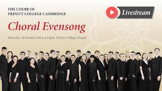 Choral Evensong  Thursday 24 October 2024  from Trinity College Chapel [upl. by Yddub]