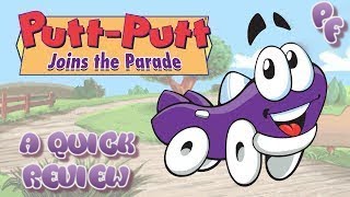 Putt Putt Joins the Parade A Quick Review [upl. by Agathy]