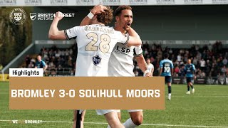 Highlights Bromley 30 Solihull Moors [upl. by Anitram501]