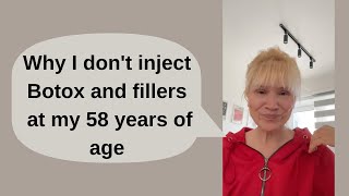 Why I dont inject Botox and fillers at my 58 years of age [upl. by Roydd]