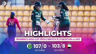 Pakistan W vs UAE W  ACC Womens Asia Cup  Match 9  Highlights [upl. by Chaker]