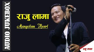 Raju Lama Songs  Raju Lama Songs Collection  Raju Lama New Songs  Raju Lama Mongolian Heart [upl. by Tessil]