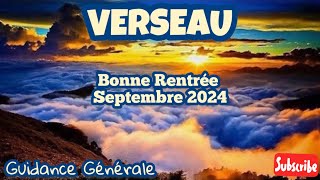 VERSEAU  Guidance Générale  SEPTEMBRE 2024 un nouveau défi une surprise 🙏🏼 [upl. by Llemej]