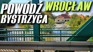 522 POWÓDŻ WE WROCŁAWIU TERAZ  RZEKA BYSTRZYCA MOJE OSIEDLE DZIAŁA  STABŁOWICE [upl. by Ilhsa60]