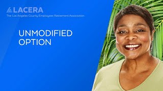 LACERA  Unmodified Retirement Option [upl. by Peterson]