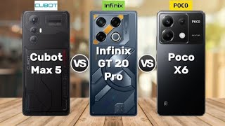 Cubot Max 5 vs Infinix GT 20 Pro vs Poco X6 [upl. by Eltsryk]