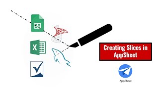 Creating Slices in AppSheet [upl. by Airotna]