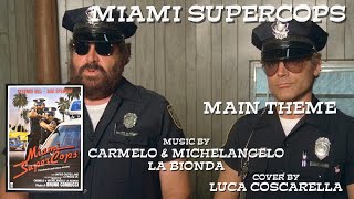 Miami Supercops Soundtrack  Main Theme Fan Made Cover [upl. by Brittany]