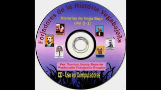 Vol 3 Los Forjadores de la Historia Vegabajeña [upl. by Paehpos]