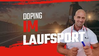 Doping im Laufsport  Erfahrungsbericht eines ehemaligen Läufers [upl. by Niwrud]