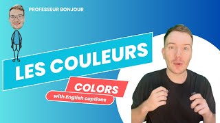 LES COULEURS en français COLORS in French [upl. by Philemon]