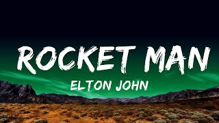 Elton John  Rocket Man Lyrics  1 Hour Lyrics Love [upl. by Grazia]