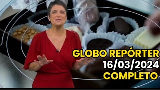 Onde Assistir Globo Repórter Ao vivo Completo em HD 16032024 [upl. by Acinorej181]