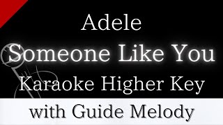 【Karaoke Instrumental】Someone Like You  Adele【Higher Key】【With Guide Meolody】 [upl. by Aydin]