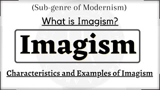 ImagismWhat is ImagismImagism Movement in English LiteratureLiterary Movements in Literature [upl. by Annaillil]