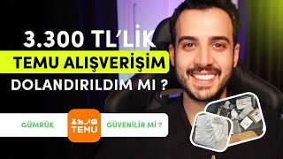 3300 TL TEMU SİPARİŞİM  GÜMRÜK KARGO GÜVENİLİR Mİ [upl. by Harat928]