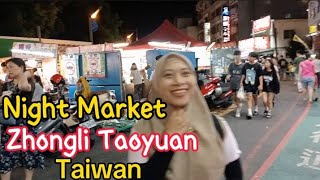 Review Night Market Zhongli Taoyuan Taiwan begitu Ramainya  Wisata Kuliner Taiwan [upl. by Demah]